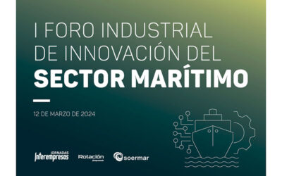 SOERMAR organiza el I Foro Industrial de Innovación del sector marítimo